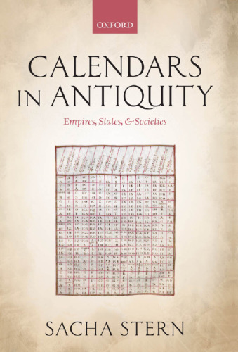 Calendars in Antiquity: Empires, States, and Societies