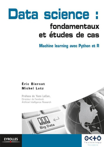 Data science : fondamentaux et études de cas : Machine learning avec Python et R