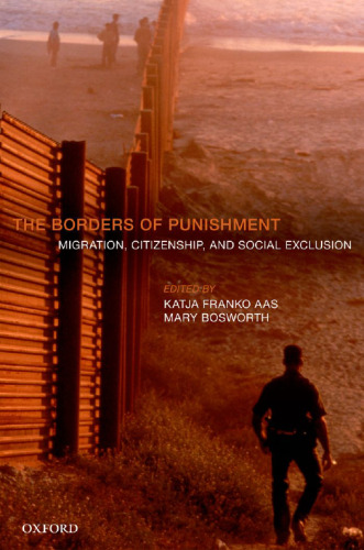 The Borders of Punishment: Migration, Citizenship, and Social Exclusion