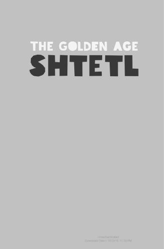 The Golden Age of Shtetl: A New History of Jewish Life in East Europe