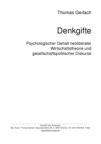 Denkgifte - Psychologischer Gehalt neoliberaler Wirtschaftstheorien und gesellschaftspolitischer Diskurse