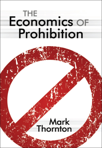 The economics of prohibition