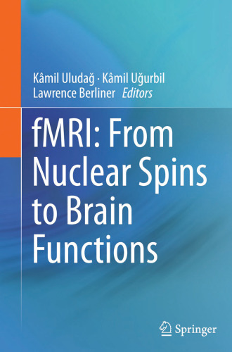 fMRI: From Nuclear Spins to Brain Functions