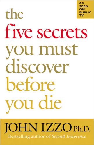 The Five Secrets You Must Discover Before You Die