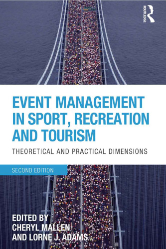 Event Management in Sport, Recreation and Tourism: Theoretical and Practical Dimensions