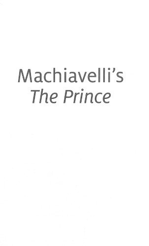 Machiavelli's 'The Prince': A Reader's Guide