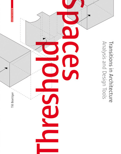 Threshold spaces : transitions in architecture : analysis and design tools