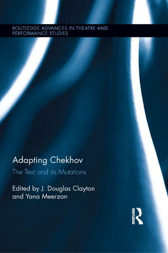 Adapting Chekhov: The Text and its Mutations