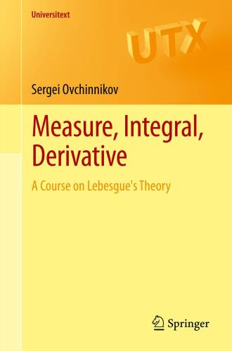 Measure, Integral, Derivative: A Course on Lebesgue's Theory