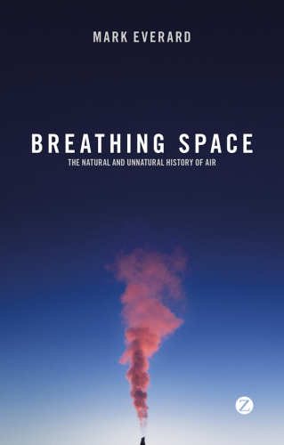 Breathing Space: The Natural and Unnatural History of Air