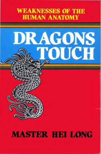 Dragons Touch: Weaknesses of the Human Anatomy