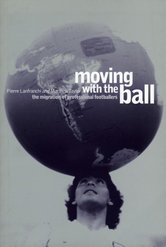 Moving with the Ball: The Migration of Professional Footballers