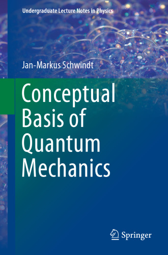 Conceptual Basis of Quantum Mechanics