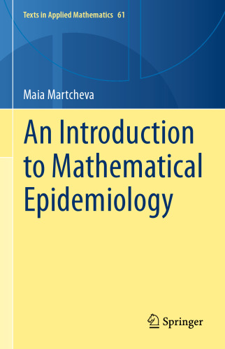 An Introduction to Mathematical Epidemiology