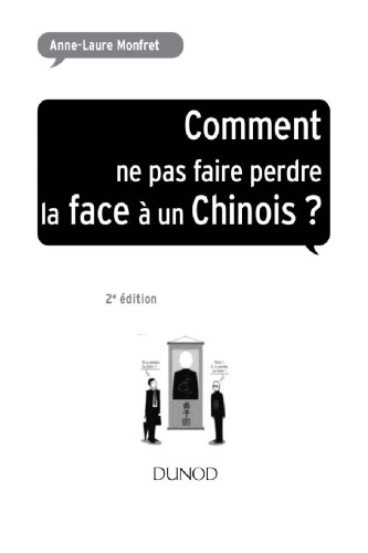 Comment ne pas faire perdre la face à un chinois ?