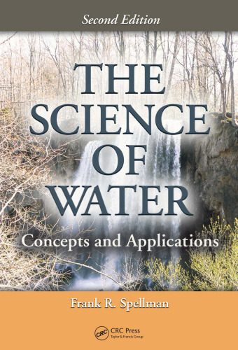 The Science of Water: Concepts and Applications, Second Edition