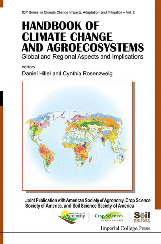 Handbook of Climate Change and Agroecosystems: Global and Regional Aspects and Implications