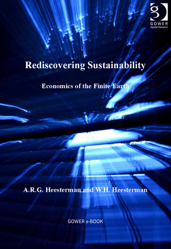 Rediscovering Sustainability: Economics of the Finite Earth