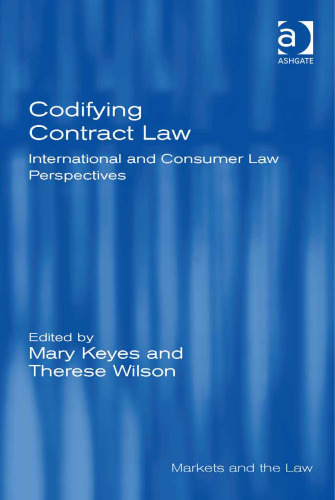 Codifying Contract Law: International and Consumer Law Perspectives