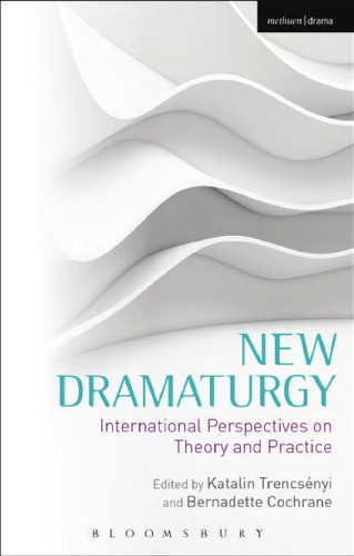 New Dramaturgy: International Perspectives on Theory and Practice