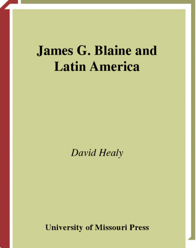 James G. Blaine and Latin America