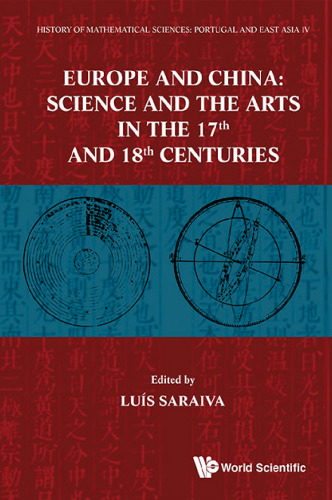 Europe and China: Science and the Arts in the 17th and 18th Centuries