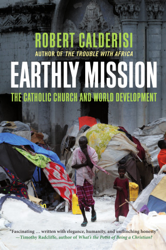 Earthly Mission: The Catholic Church and World Development