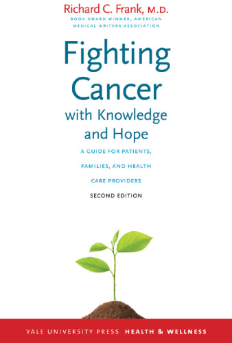 Fighting Cancer with Knowledge and Hope: A Guide for Patients, Families, and Health Care Providers