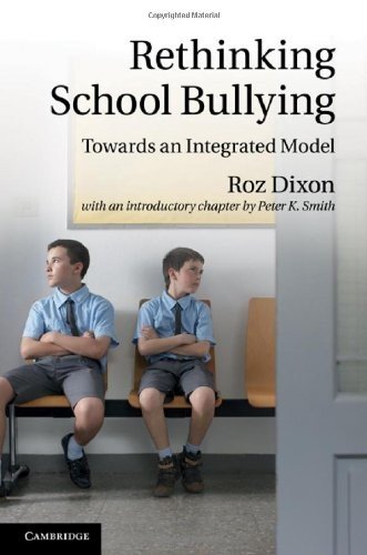 Rethinking School Bullying: Towards an Integrated Model