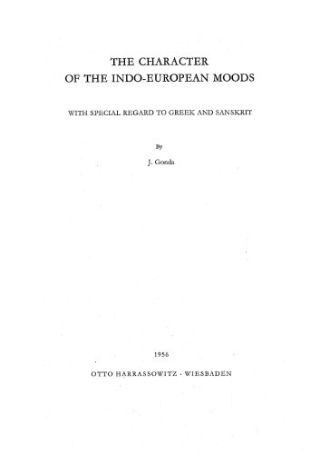 Character of the Indo-European moods with special regard to Greek and Sanskrit