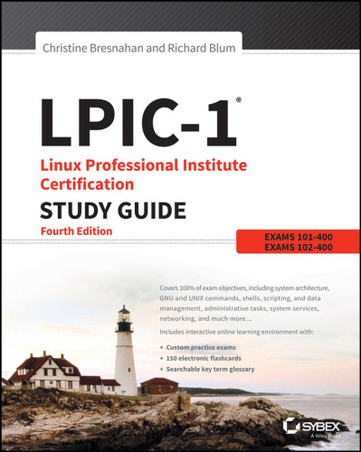 LPIC-1 Linux Professional Institute Certification Study Guide: Exam 101-400 and Exam 102-400