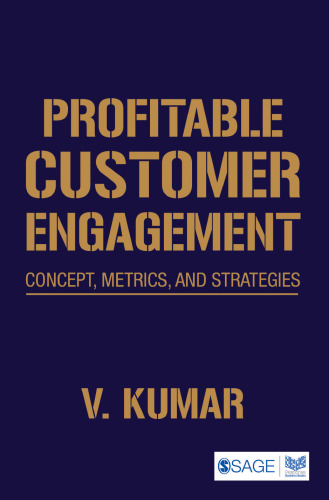 Profitable Customer Engagement: Concept, Metrics and Strategies