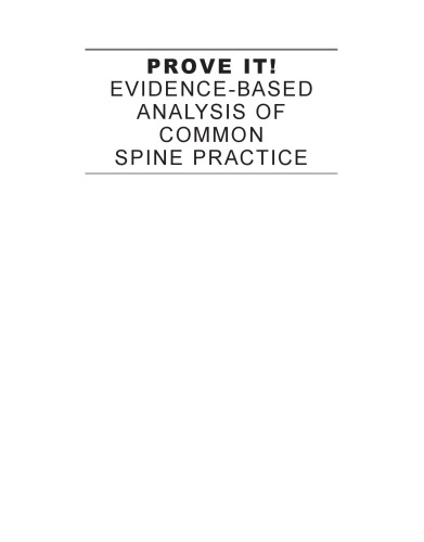 Prove It! Evidence-Based Analysis of Common Spine Practice