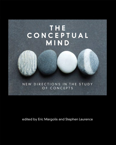 The Conceptual Mind: New Directions in the Study of Concepts