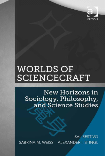 Worlds of ScienceCraft: New Horizons in Sociology, Philosophy, and Science Studies