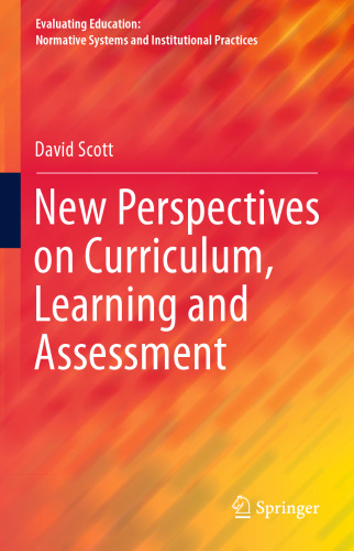 New Perspectives on Curriculum, Learning and Assessment