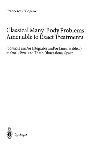 Classical many-body problems amenable to exact treatments: solvable and/or integrable and/or linearizable... in one-, two-, and three- dimensional space