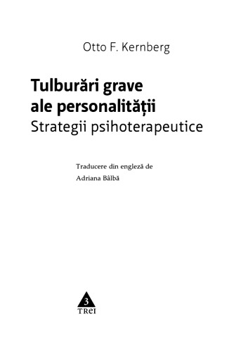 Tulburari grave ale personalitatii. Strategii psihoterapeutice