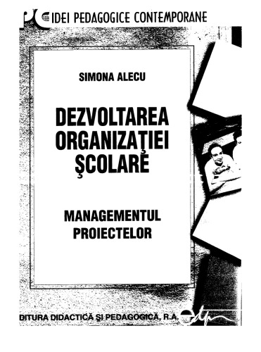 Simona Alecu - Dezvoltarea organizatiei scolare. Managementul proicetelor - EDP