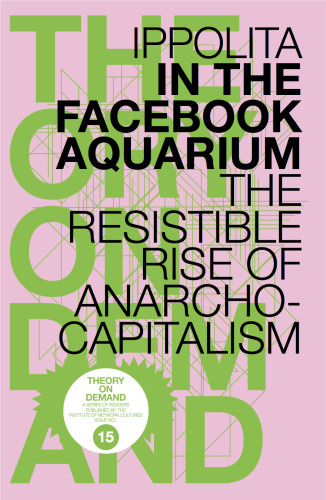 In the Facebook Aquarium: The Resistible Rise of Anarcho-Capitalism