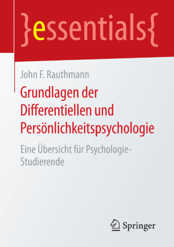 Grundlagen der Differentiellen und Persönlichkeitspsychologie: Eine Übersicht für Psychologie-Studierende