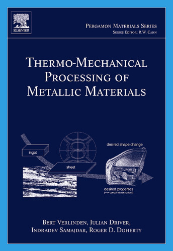 Thermo-Mechanical Processing of Metallic Materials