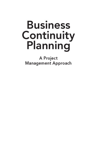 Business Continuity Planning : A Project Management Approach