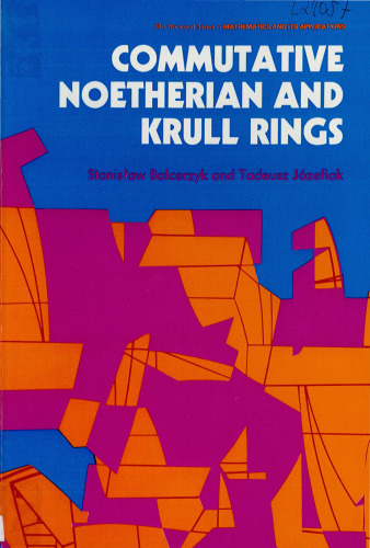 Commutative Noetherian and Krull Rings