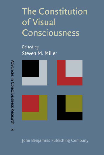 The Constitution of Visual Consciousness: Lessons from Binocular Rivalry