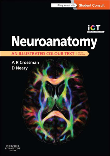 Neuroanatomy: an Illustrated Colour Text