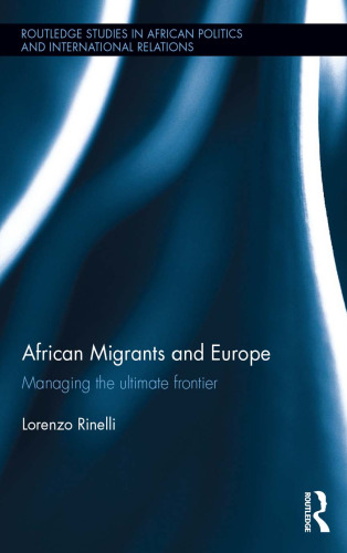 African Migrants and Europe: Managing the ultimate frontier