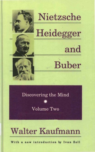 Discovering the Mind, Vol 2: Nietzsche, Heidegger, and Buber