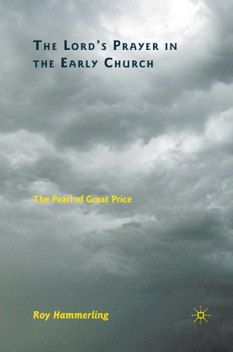 The Lord’s Prayer in the Early Church: The Pearl of Great Price