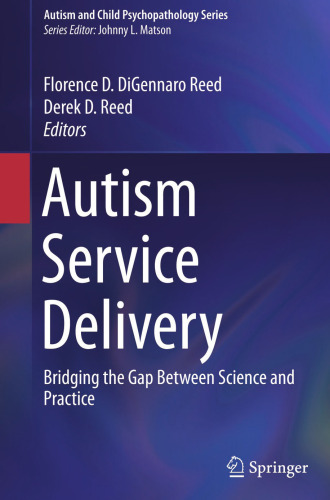 Autism Service Delivery: Bridging the Gap Between Science and Practice